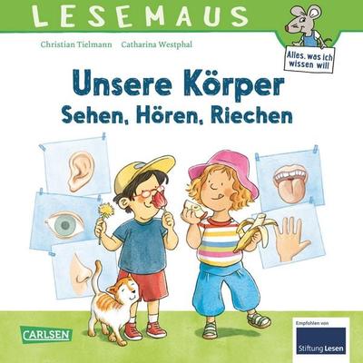 LESEMAUS 168: Unsere Körper – Sehen, Hören, Riechen, Taschenbuch von Christian Tielmann, Carlsen, 978-3-551-08069-1