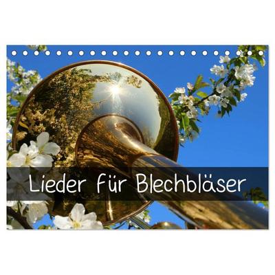 Lieder für Blechbläser (Tischkalender 2026 DIN A5 quer), CALVENDO Monatskalender