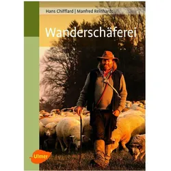Wanderschäferei, Ratgeber von Hans Chifflard, Manfred Reinhardt