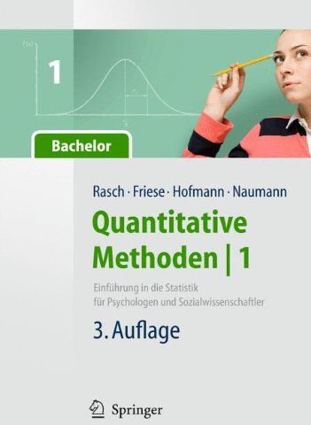 Björn Rasch - Quantitative Methoden 1.Einführung in die Statistik für Psychologen und Sozialwissenschaftler (Springer-Lehrbuch) - Preis vom 07.10.2026 11:45:10 h