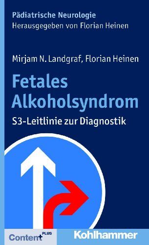Mirjam N. Landgraf - Fetales Alkoholsyndrom: S3-Leitlinie zur Diagnostik - Preis vom 09.10.2026 07:28:09 h