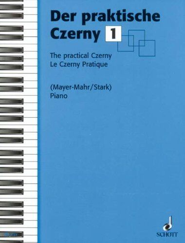 Adolph Stark - Der praktische Czerny: In fortschreitender Schwierigkeit systematisch geordnete Zusammenstellung von Studien und Etüden aus dem gesamten Schaffen Carl Czernys. Band 1. Klavier. - Preis vom 17.10.2026 19:25:27 h