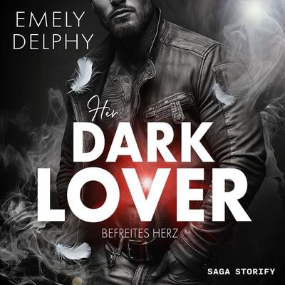 Her Dark Lover: Befreites Herz (Frederick J. Fonds - 2, HER DARK BOSS Teil 2) - Emely Delphy, Audio, 4057664926272