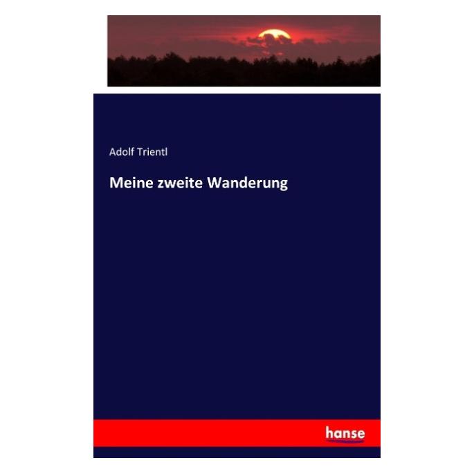 Hansebooks Meine zweite Wanderung (Deutsch, Adolf Trientl, 2016) (55882248)