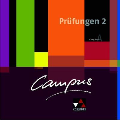 Campus A. Palette / Campus A Prüfungen 2, Set von Johanna Butz,Johannes Fuchs,Elisabeth Kattler,Birgit Korda,Christl Lobe, Buchner, C.C.,