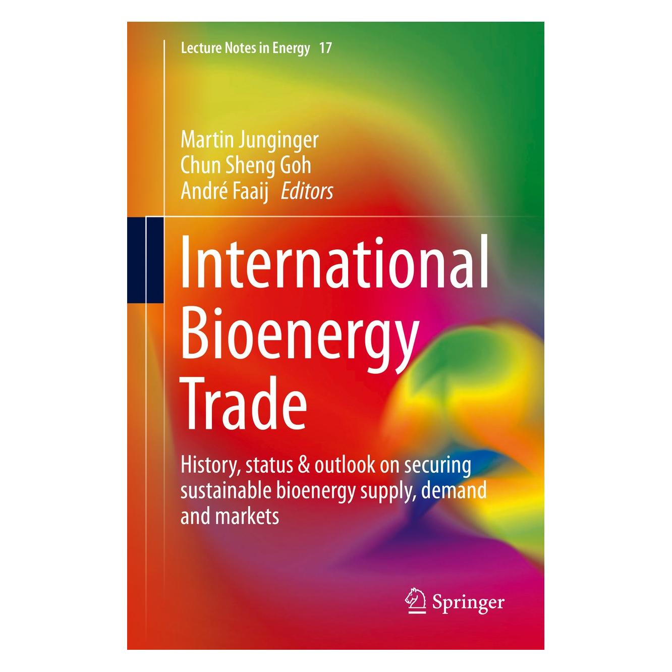 Springer International Bioenergy Trade (Englisch, Hardcover, André Faaij, Chun Sheng Goh, Martin Junginger) (9789400769816)