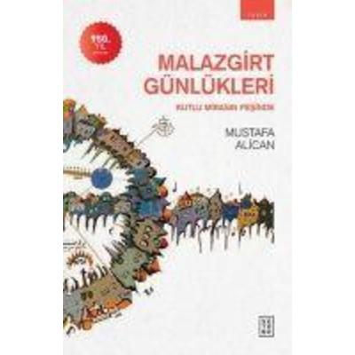 Malazgirt Günlükleri, Taschenbuch von Mustafa Alican, Ketebe Yayinlari