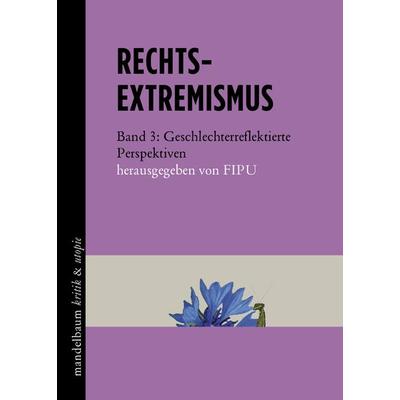 Rechtsextremismus, Paperback von , Mandelbaum verlag eG, 978-3-85476-683-4