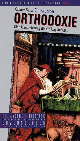 Chesterton, Gilbert K. - Orthodoxie. Eine Handreichung für die Ungläubigen. Die Andere Bibliothek - Preis vom 30.09.2026 22:30:23 h