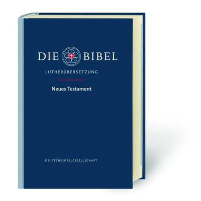Lutherbibel Neues Testament - Großdruck, Gebundene Ausgabe von , Deutsche Bibelgesellschaft, 978-3-438-03398-7