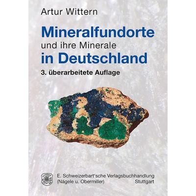 Mineralfundorte und ihre Minerale in Deutschland, Taschenbuch von Artur Wittern, Schweizerbart'sche; E., 978-3-510-65213-6