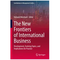 The New Frontiers of International Business, Fachbücher von Hemant Merchant