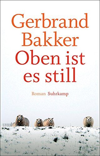 Gerbrand Bakker - Oben ist es still: Roman. Geschenkausgabe (suhrkamp taschenbuch) - Preis vom 09.10.2026 07:28:09 h