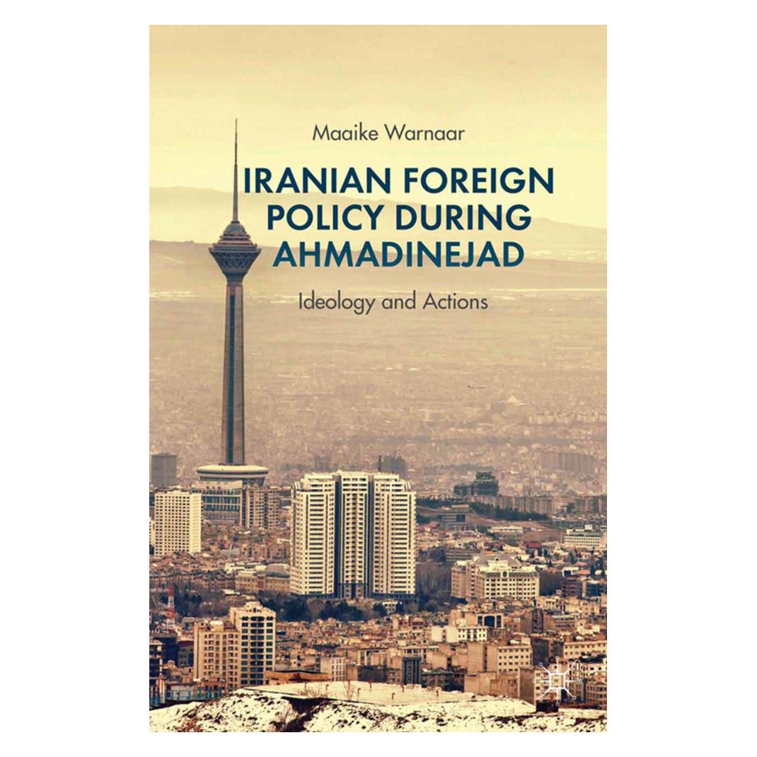 Springer Iranian Foreign Policy during Ahmadinejad (Englisch, Softcover, Maaike Warnaar) (55840164)