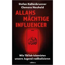 Allahs mächtige Influencer, Sachbücher von Clemens Neuhold, Stefan Kaltenbrunner