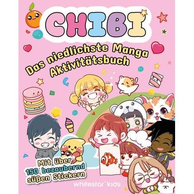 CHIBI. Das niedlichste Manga Aktivitätsbuch, Taschenbuch von , Edizioni White Star SrL