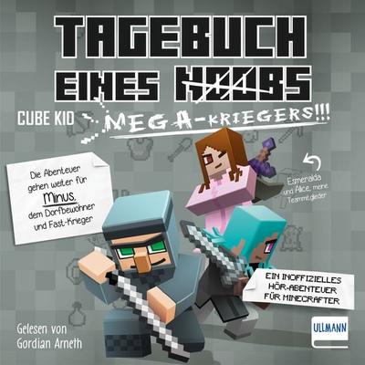Tagebuch eines Mega-Kriegers - Cube Kid, Audio, 9783741528101