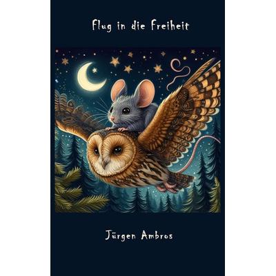 Flug in die Freiheit, Taschenbuch von Jürgen Ambros, BoD – Books on Demand, 978-3-7693-9817-5