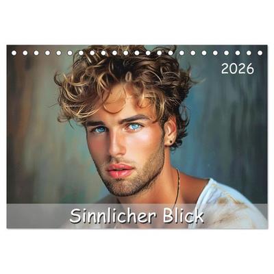 Sinnlicher Blick (Tischkalender 2026 DIN A5 quer), CALVENDO Monatskalender