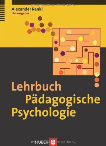Alexander Renkl - Lehrbuch Pädagogische Psychologie - Preis vom 11.10.2026 15:43:13 h