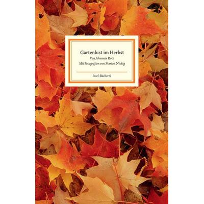 Gartenlust im Herbst, Gebundene Ausgabe von Johannes Roth, Insel Verlag