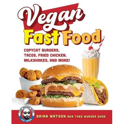 Vegan Fast Food, Taschenbuch von Brian Watson, Workman, 978-0-7603-9726-8