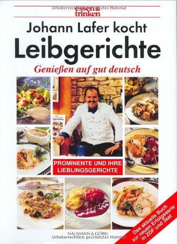 Johann Lafer - Johann Lafer kocht Leibgerichte. essen und trinken. Genießen auf gut deutsch - Preis vom 11.10.2026 03:10:56 h
