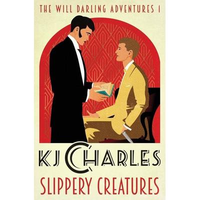 Slippery Creatures, Taschenbuch von KJ Charles, KJC Books, 978-1-912688-16-6