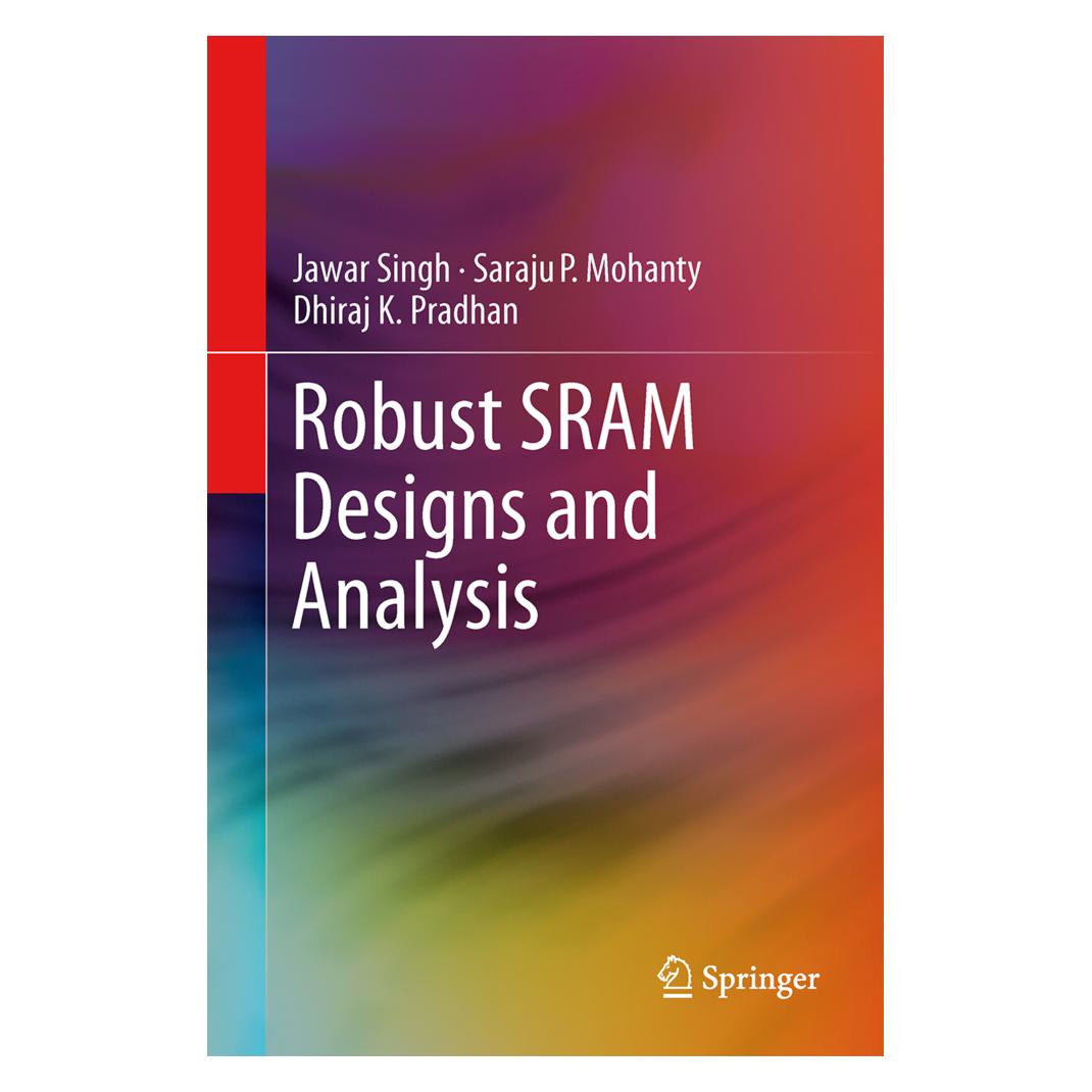 Springer Robust SRAM Designs and Analysis (Englisch, Softcover, Dhiraj K Pradhan, Dhiraj Pradhan, Jawar Singh, Saraju P Mohanty, Saraju P. Mohanty) (55563591)