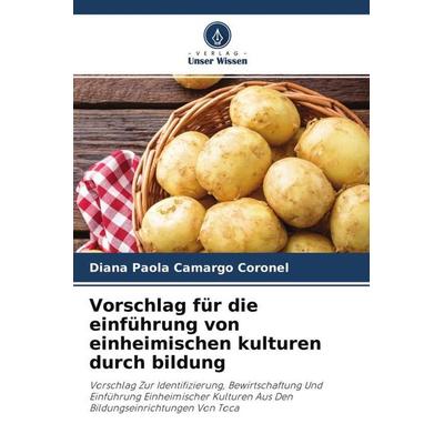 Vorschlag für die einführung von einheimischen kulturen durch bildung, Taschenbuch von Diana Paola Camargo Coronel, Verlag Unser Wissen,
