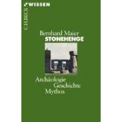 Stonehenge, Taschenbuch von Bernhard Maier, C.H. Beck
