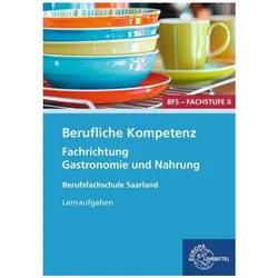 Berufliche Kompetenz - BFS, Fachstufe 2, Fachrichtung Gastronomie und Ernährung, Schulbücher