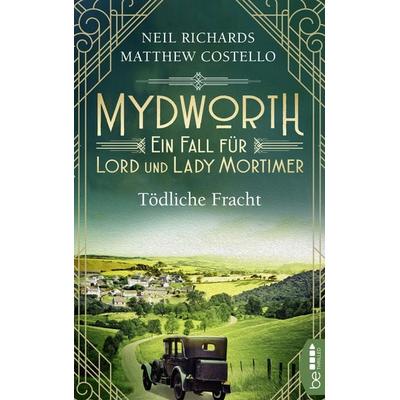 Mydworth - Tödliche Fracht, Taschenbuch von Matthew Costello,Neil Richards, BeThrilled