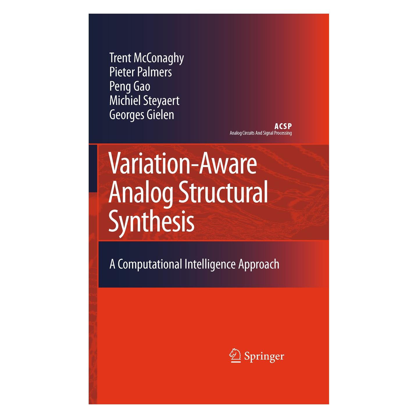 Springer Variation-Aware Analog Structural Synthesis (Englisch, Hardcover, Georges Gielen, Michiel Steyaert, Peng Gao, Pieter Palmers, Trent McConaghy) (9789048129058)
