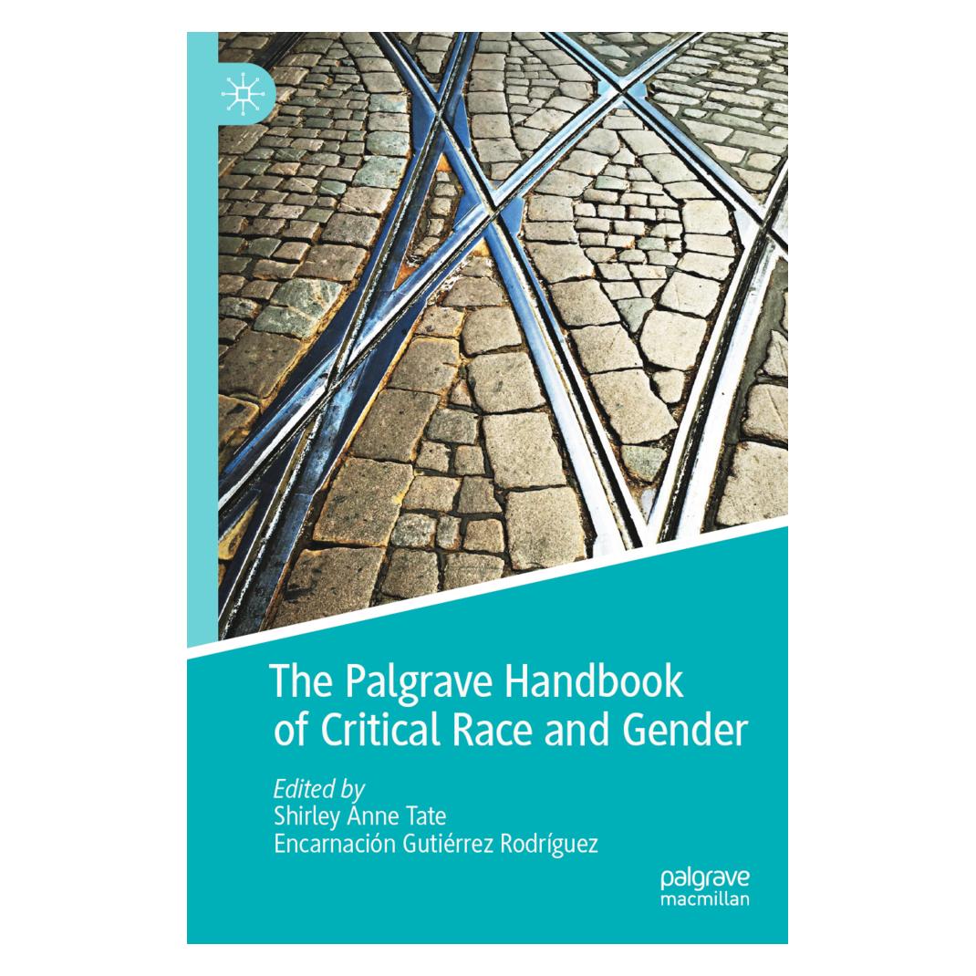 Springer The Palgrave Handbook of Critical Race and Gender (Englisch, Softcover, Encarnación Gutiérrez Rodríguez, Shirley Anne Tate) (56937417)