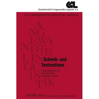 Schreib- und Textroutinen, Taschenbuch von , Peter Lang GmbH, Internationaler Verlag der Wissenschaften, 978-3-631-61281-1