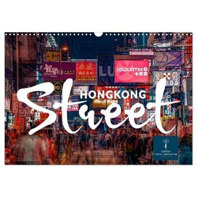 Hongkong Street (Wandkalender 2027 DIN A3 quer), CALVENDO Monatskalender