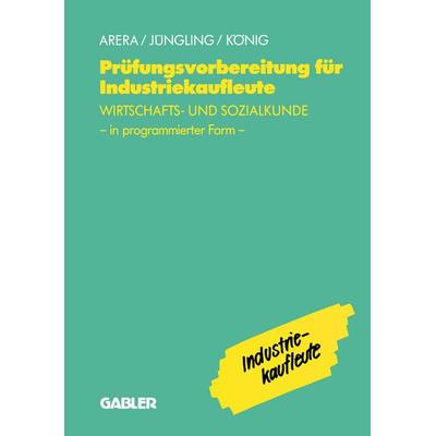 Prüfungsvorbereitung für Industriekaufleute, Taschenbuch von Kirsten Jüngling,U.a., Betriebswirtschaftlicher Verlag Gabler, 978-3-409-19769-4