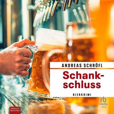Schankschluss - Andreas Schröfl, Audio, 9783691281255