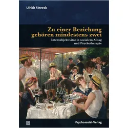 Zu einer Beziehung gehören mindestens zwei, Fachbücher von Ulrich Streeck