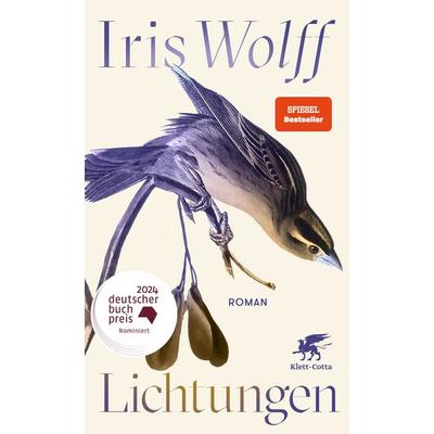 Lichtungen, Gebundene Ausgabe von Iris Wolff, Klett Cotta