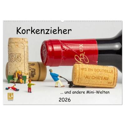 Korkenzieher ... und andere Mini-Welten (Wandkalender 2026 DIN A2 quer), CALVENDO Monatskalender
