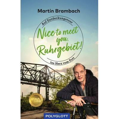 Nice to meet you, Ruhrgebiet, Taschenbuch von Martin Brambach, Polyglott, 978-3-8464-0904-6