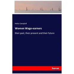 Women Wage-earners, Belletristik von Helen Campbell
