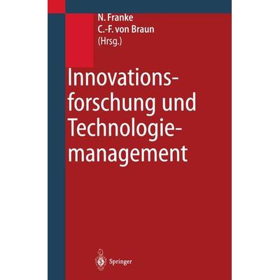 Innovationsforschung und Technologiemanagement, Taschenbuch von , Springer Berlin, 978-3-642-48174-1