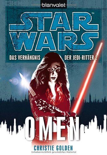 Christie Golden - Star Wars - Das Verhängnis der Jedi-Ritter 2: Omen - Preis vom 17.10.2026 19:25:27 h