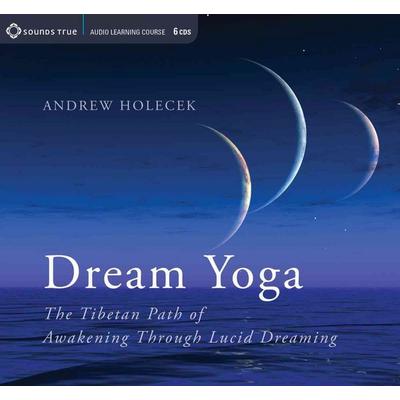 Dream Yoga - Andrew Holecek, CD, 9781622030767