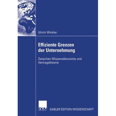 Effiziente Grenzen der Unternehmung, Taschenbuch von Ulrich Winkler, Deutscher Universitätsverlag, 978-3-8244-7770-8