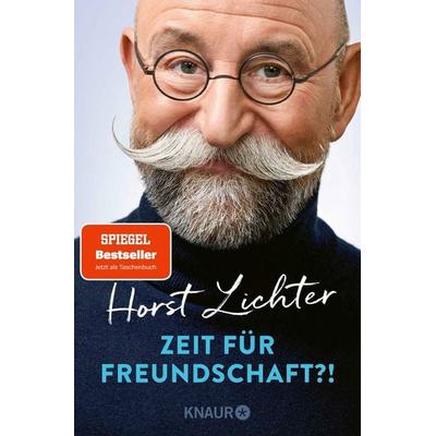 Zeit für Freundschaft?!, Taschenbuch von Horst Lichter, Knaur Taschenbuch, 978-3-426-44632-4