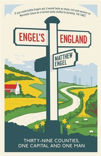 Matthew Engel - Engel's England: Thirty-Nine Counties, One Capital and One Man - Preis vom 27.09.2026 03:53:48 h